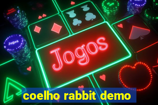 coelho rabbit demo